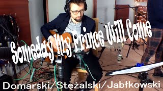 Someday My Prince Will Come - Domarski/Stężalski/Jabłkowski