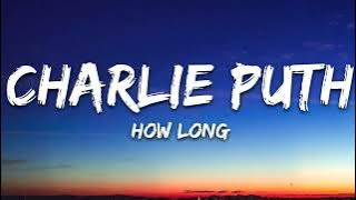 Charlie Puth - How Long (Lyrics) | 8D Audio