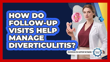 How Do Follow-Up Visits Help Manage Diverticulitis?