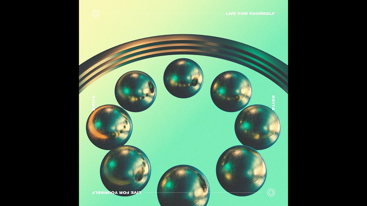 KEITA / Live For Yourself (Official Audio)
