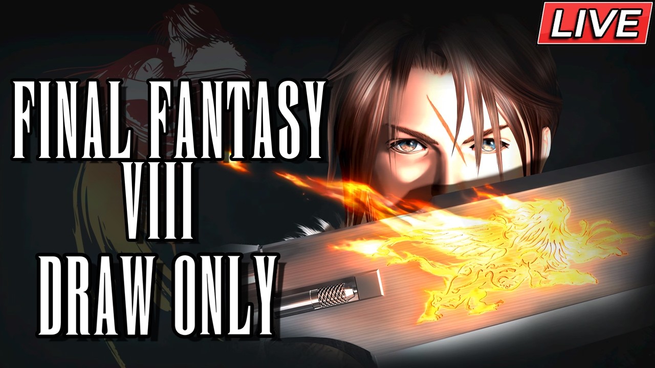 Final Fantasy 8 Draw Only | LIVE - Part 4