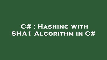 C# : Hashing with SHA1 Algorithm in C#
