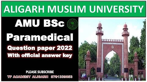 AMU BSc Paramedical 2022 question paper with official answer key II AMU BSc paramedical paper 2022