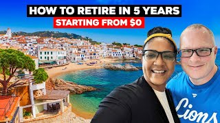 How To Retire In 5 Years Starting With $0