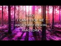 Twice I can&#39;t stop me PIANO COVER (Magic Forest Vers.)