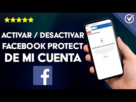 ¿Cómo activar y desactivar FACEBOOK PROTECT de mi cuenta?