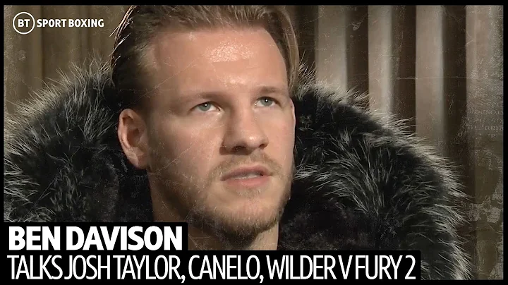 Ben Davison uncut on training Josh Taylor, Wilder v Fury 2, Canelo v Billy Joe, Dubois v Joyce