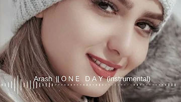 Arash  ||  O N E  DAY  ||  Remix (instrumental)