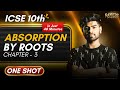 Absorption By Roots One Shot ICSE 10th || Biology Chapter 3 || ICSE 2026