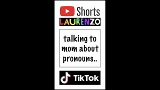 ️‍talking to your mom about pronouns.. #shorts #tiktok #lgbt #comedy #ad SUBSCRIBE TO MY CHANNEL