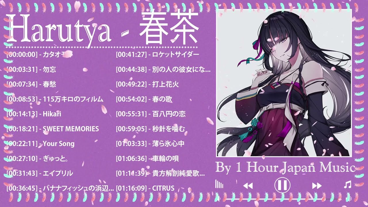 【1 Hour】Japanese music cover by Harutya 春茶 - Music for Studying and Sleeping 【BGM】 ver.35