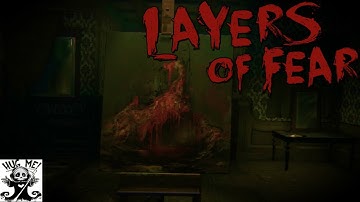 Layers Of Fear Pt 1 | LET