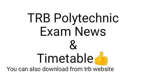 trb polytechnic exam timetable and press news/ trb exam latest news/