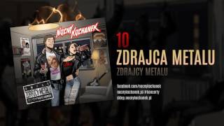10. Nocny Kochanek - Zdrajca Metalu (oficjalny odsłuch albumu) chords