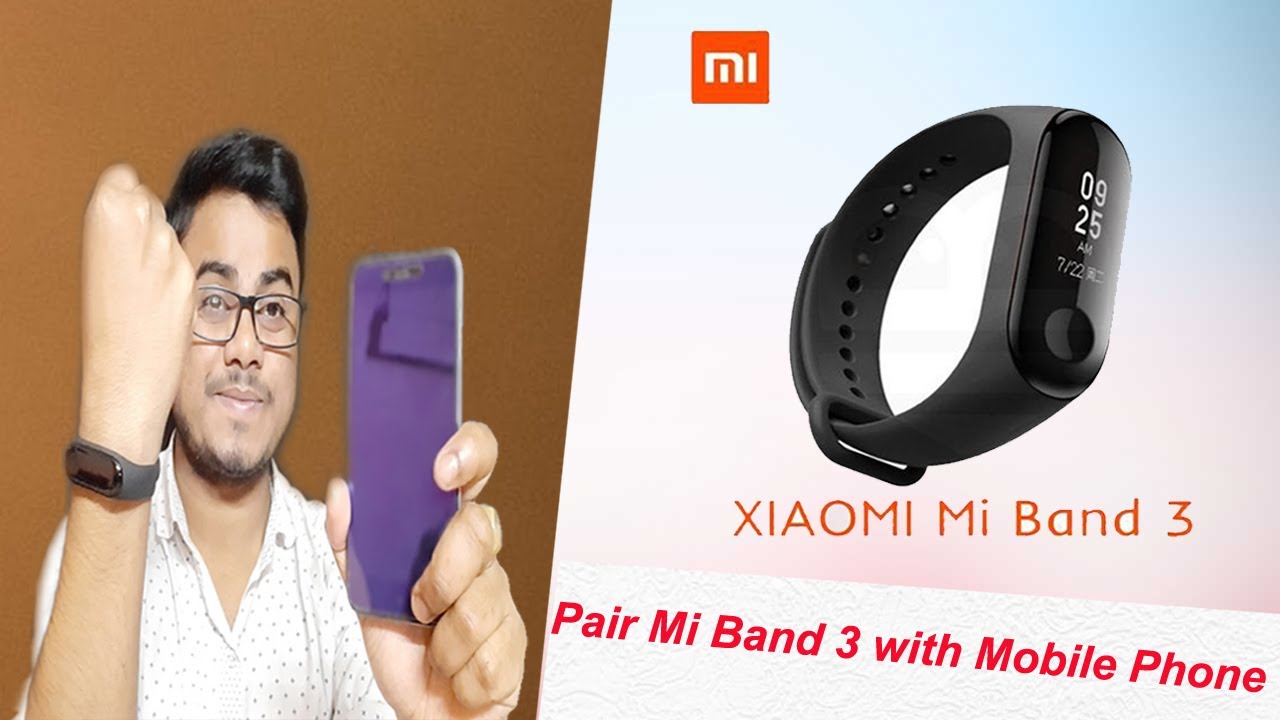 How To Pair Mi Band 3 with Android Phone in Hindi | MI Band ko mobile k sath connect kaise kare 2020