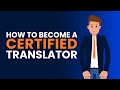 How to become a certified translator