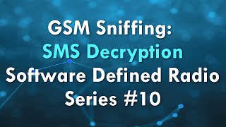 GSM Sniffing: SMS Decryption - Software Defined Radio Series #10 screenshot 3