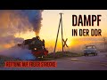 4K | Dampf in der DDR | Rettungsaktion auf freier Strecke