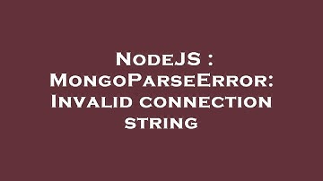 NodeJS : MongoParseError: Invalid connection string