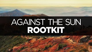 [LYRICS] Rootkit - Against the Sun (ft. Anna Yvette)