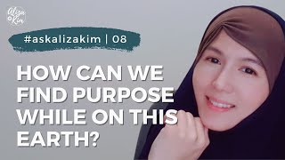 #askalizakim | EP08 | How Can We Find Purpose While On This Earth