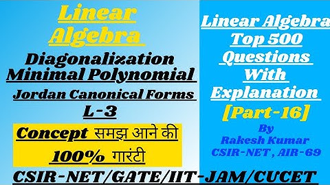 Diagonalization,Minimal Polynomials||Short Tricks||Linear Algebra||CSIR-NET/GATE-2022/IIT-JAM/CUCET