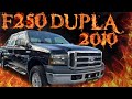 F250 XLT CABINE DUPLA 2010