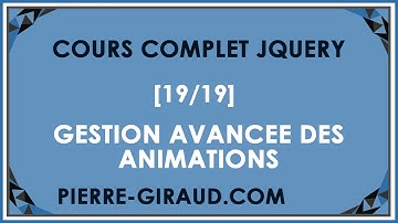 COURS COMPLET JQUERY [19/19] - Gestion avancée d