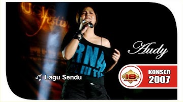 BIKIN KLEPEK KLEPEK .. " AUDY " nyanyikan - LAGU SENDU (LIVE KONSER JAKARTA 22 JUNI 2007)