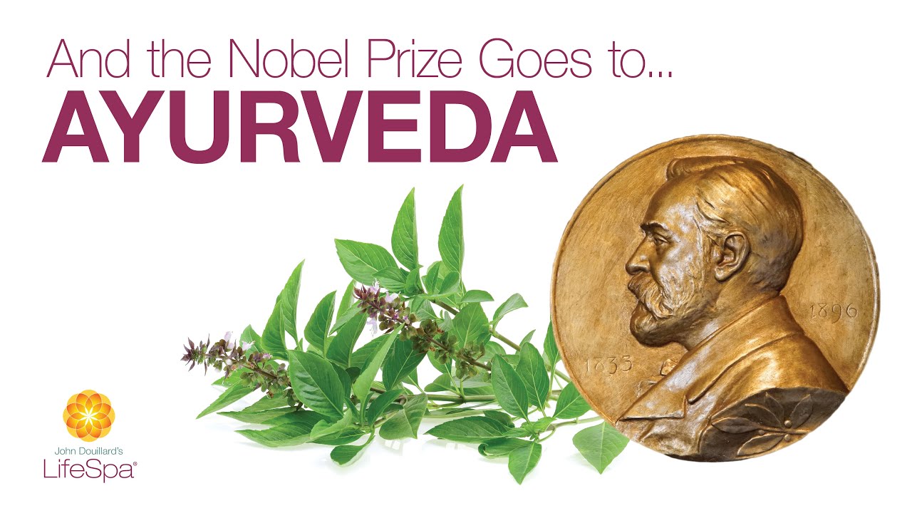 And the Nobel Prize Goes to... Ayurveda John Douillard's LifeSpa