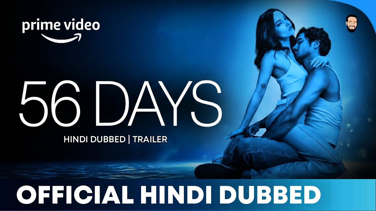 56 Days Hindi Dubbed | 56 Days Trailer In Hindi | 56 Days | Amazon Prime Video 