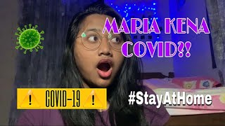 MARIA KENA COVID SELAMA 3 MINGGU?!