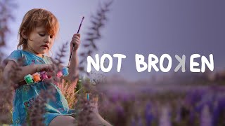 Not Broken 2022 Full Movie Family Movie Inspirational Drama