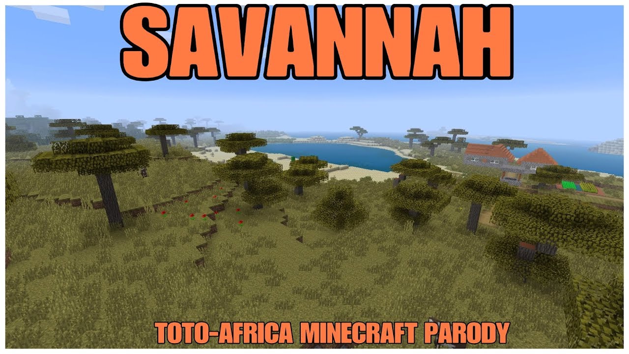 Savannah Minecraft Toto Africa Parody Youtube - toto africa but its the roblox and minecraft sounds