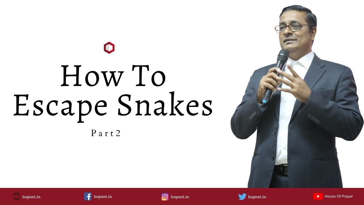 How to escape snakes (Part 2) House Of Prayer Ps Thomas Jayaraj