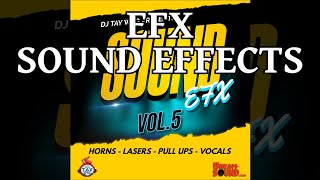 Sound Effects 2024 - DJ Tay Wsg - Sound Efx 5 (EFX 2024)