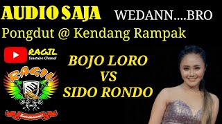 RAMPAK BOJO LORO VS SIDO RONDO RAGIL PONGDUT