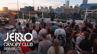 Jerro - Canopy Club DJ Set - Denver, CO