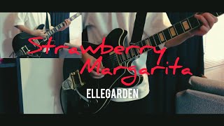 Strawberry Margarita/ELLEGARDEN 【Guitar cover】
