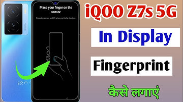 iqoo Z7s in display fingerprint setting / iqoo Z7s 5g me display fingerprint lock Kaise lagaen