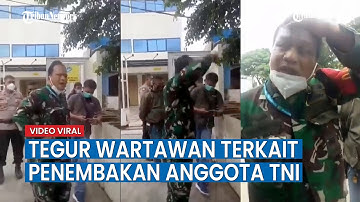 Perwira TNI Tegur Wartawan Terkait Berita Penembakan Anggota TNI oleh Oknum Polisi