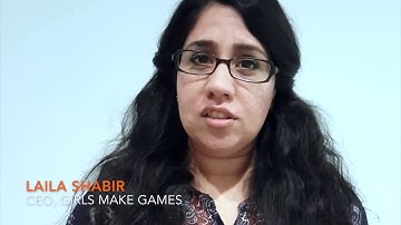 Global Women’s Journey 2017 speaker message: Laila Shabir, CEO, Girls Make Games