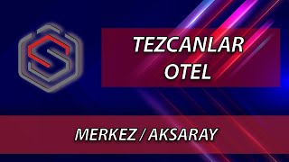 Tezcanlar Otel - Merkez Aksaray