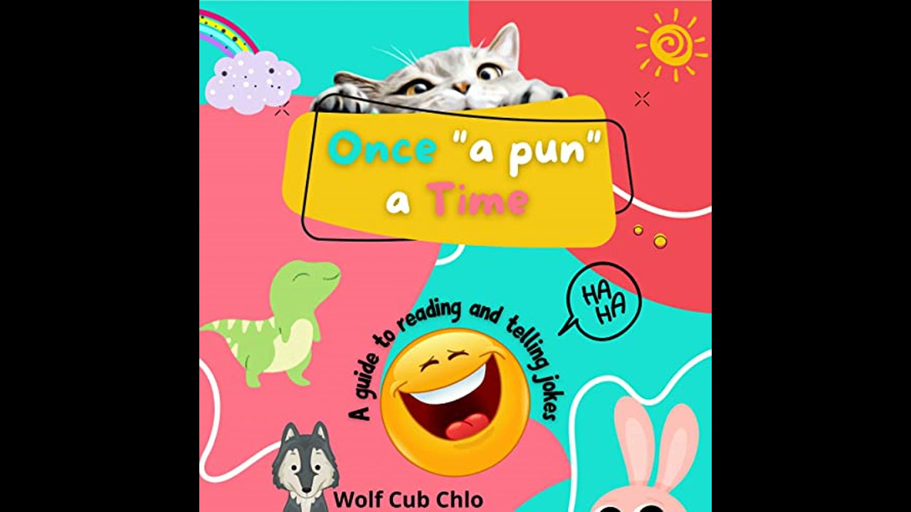 Once a Pun a Time - a guide to reading and telling jokes for kids by Wolf Cub Chlo | Free Audiobook