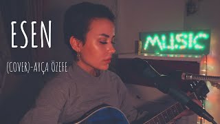 Esen- Yüzyüzeyken Konuşuruz (Ayça Özefe Cover) Resimi