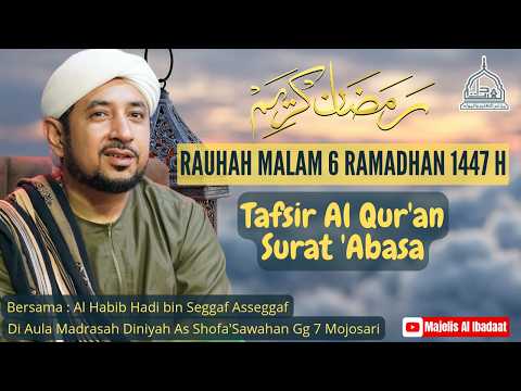 🔴LIVE | RAUHAH MALAM 6 RAMADHAN | TAFSIR SURAT 'ABASA | 23 FEBRUARI 2026