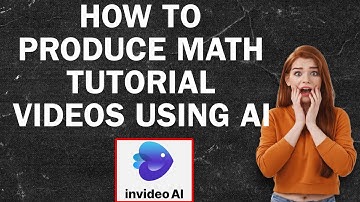 How to Produce Math Tutorial Videos Using AI
