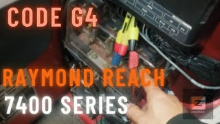 Code G4 Raymond Reach 7400 Series