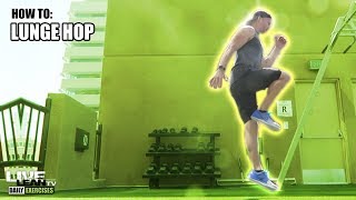 How To Do A LUNGE HOP | Exercise Demonstration Video and Guide