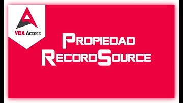 RecordSource - Propiedad 🎤